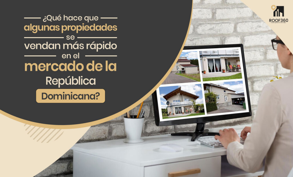 Propiedades en República Dominicana: Vende Más Rápido