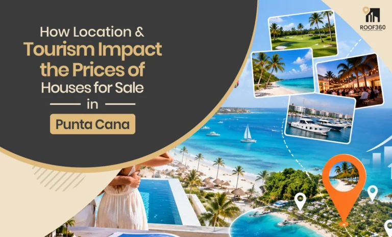 How Location & Tourism Shape Houses for Sale in Punta Cana