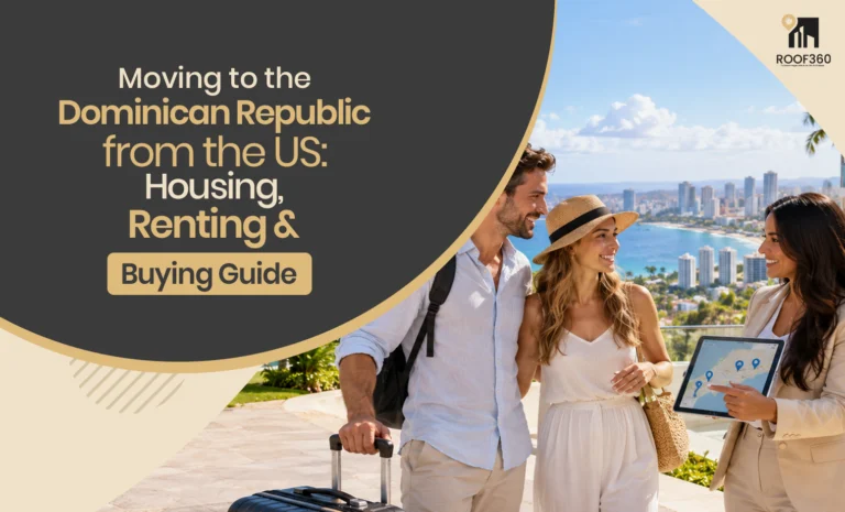 Moving to the Dominican Republic from the US Housing, Renting & Buying Guide